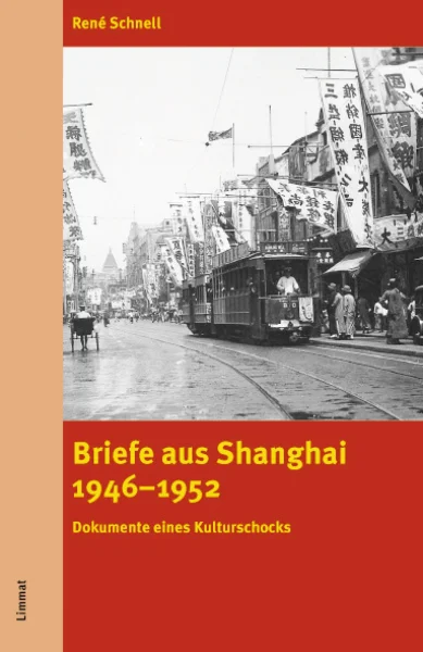 Briefe aus Shanghai 1946‒1952