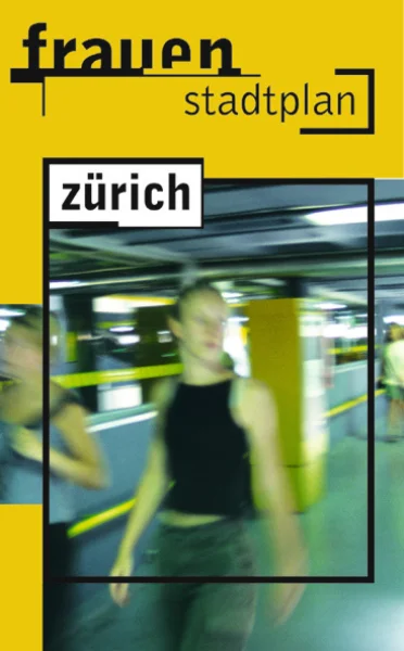 Frauenstadtplan Zürich Frauenstadtplan Zürich