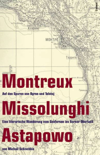Montreux ‒ Missolunghi ‒ Astapowo